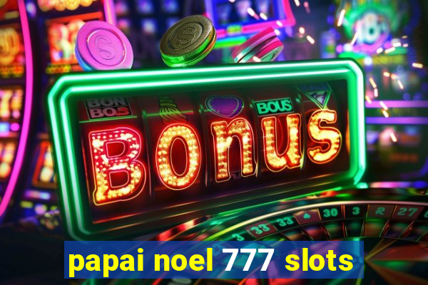 papai noel 777 slots